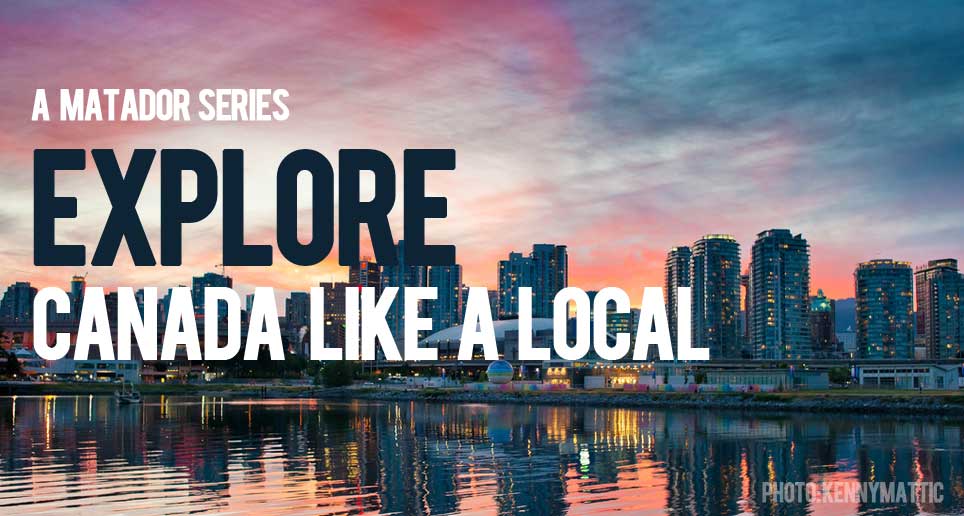 Explore Canada Like a Local