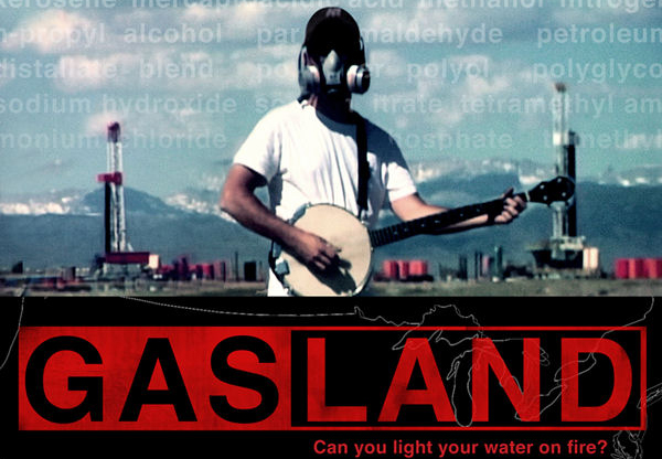 The critically acclaimed 2010 documentary on hydraulic fracking, Gasland.