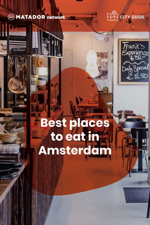 The Best Amsterdam Restaurants And Places To Eat