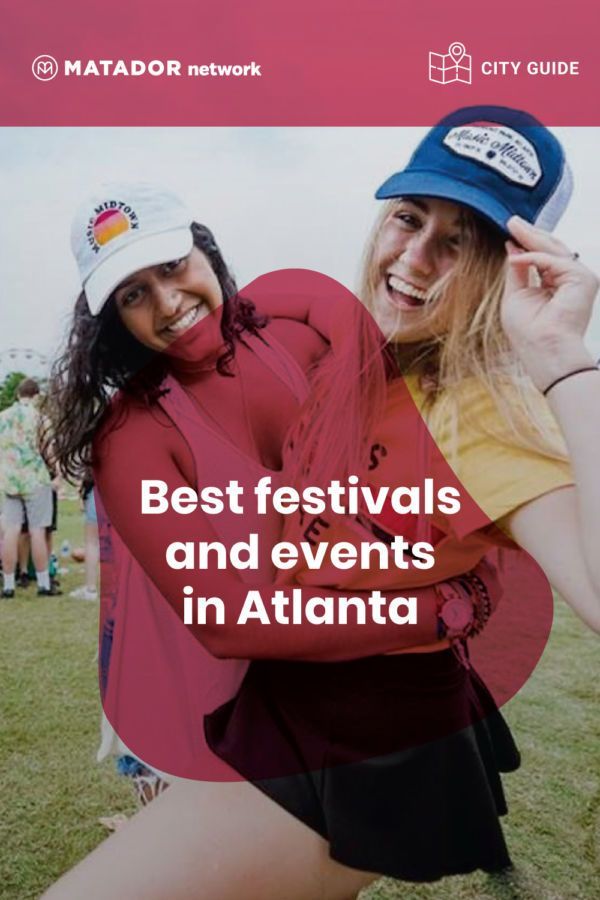 The best Atlanta events and festivals