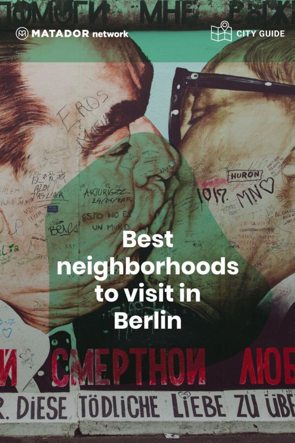 Berlin neighborhoods: Best places to visit and stay