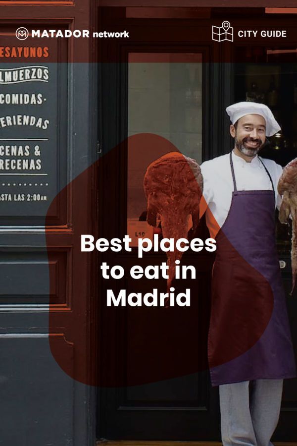The best Madrid restaurants and places to eat