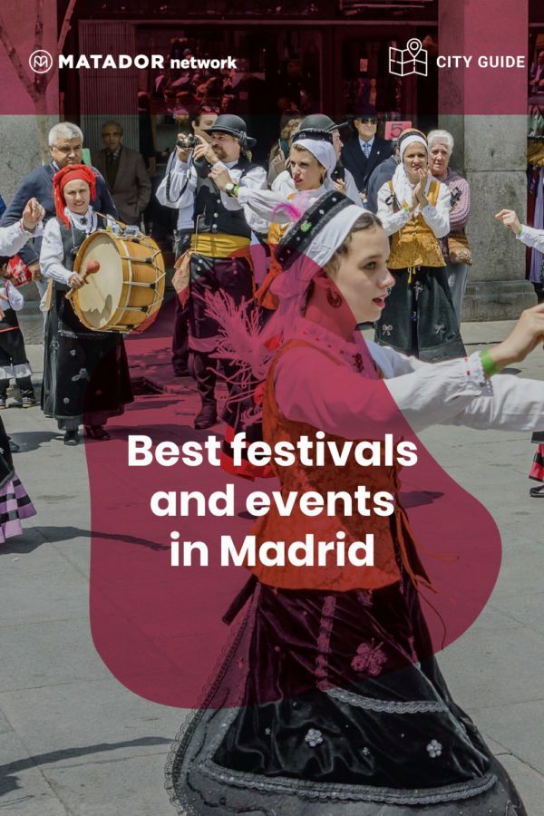 The best Madrid events and festivals