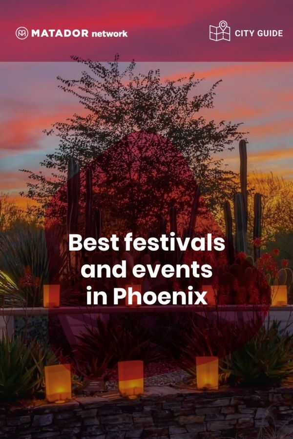 The best Phoenix events and festivals