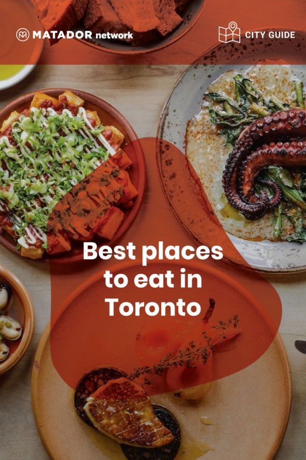 The best Toronto restaurants to eat at right now