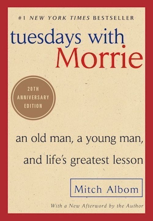 Tuesdays with Morrie Mitch Albom, best spiritual books