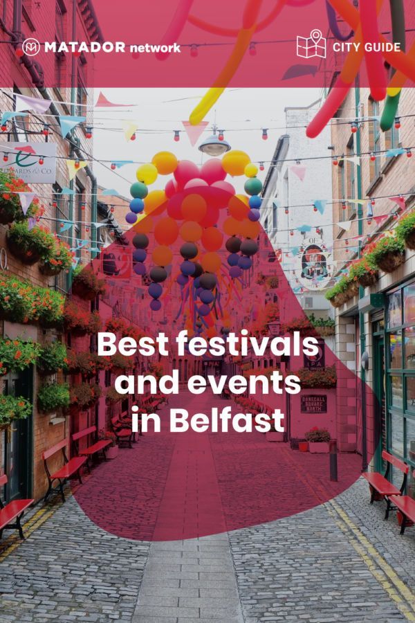 The best Belfast events and festivals