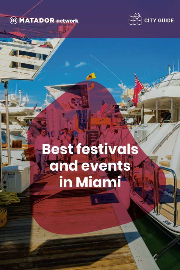 The best Miami events and festivals