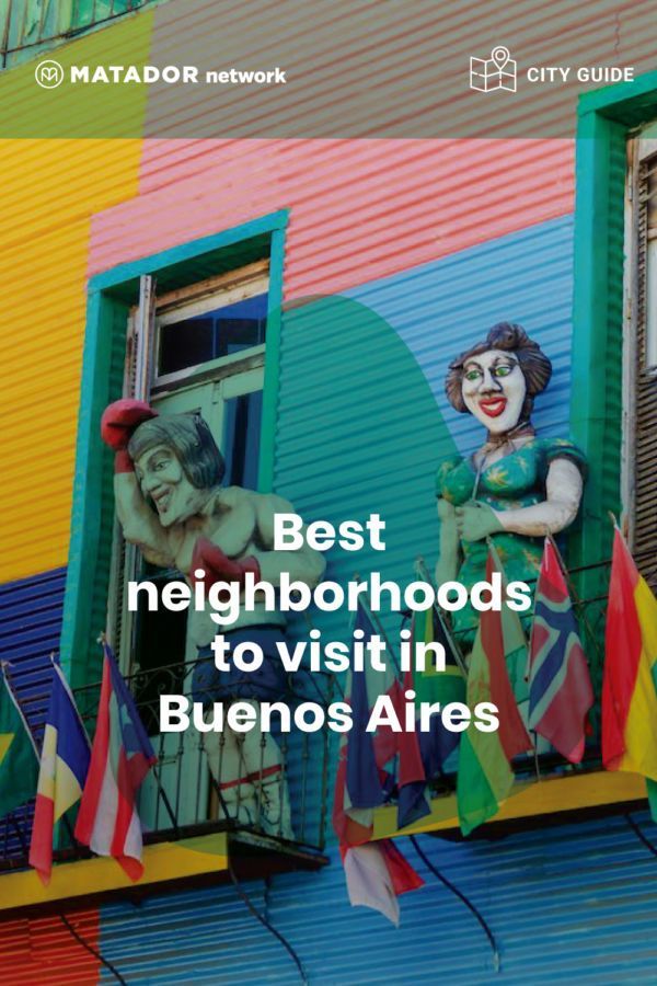Buenos Aires neighborhood differences: Best places to live and visit