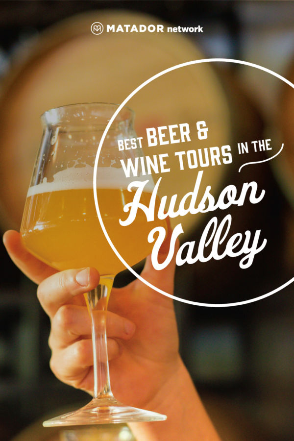 Where To Drink In The Hudson Valley, Brewery And Distillery Tours