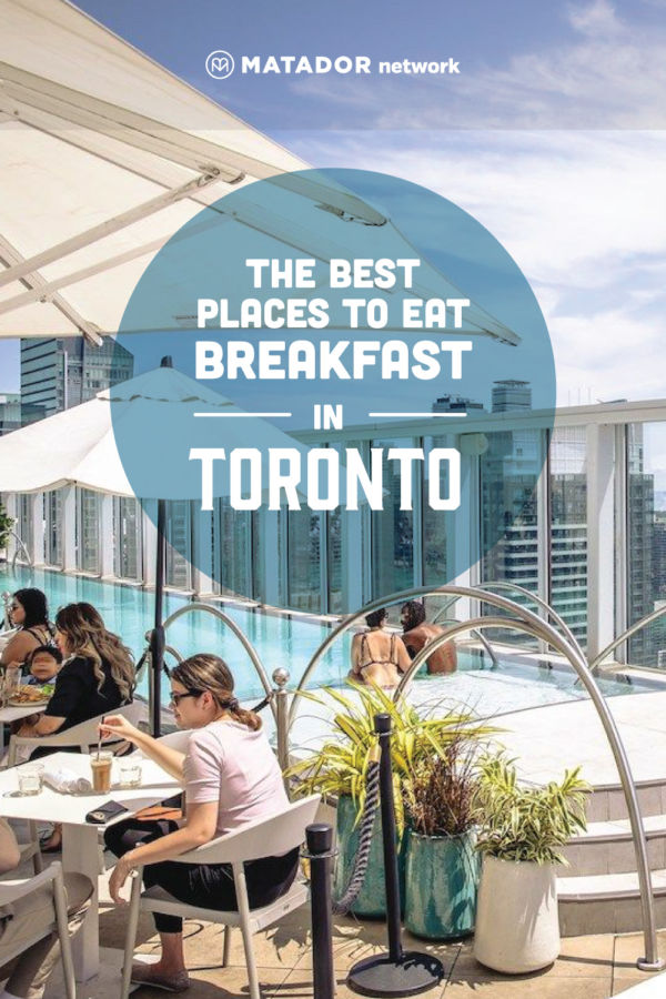 Best Places To Eat Breakfast in Toronto