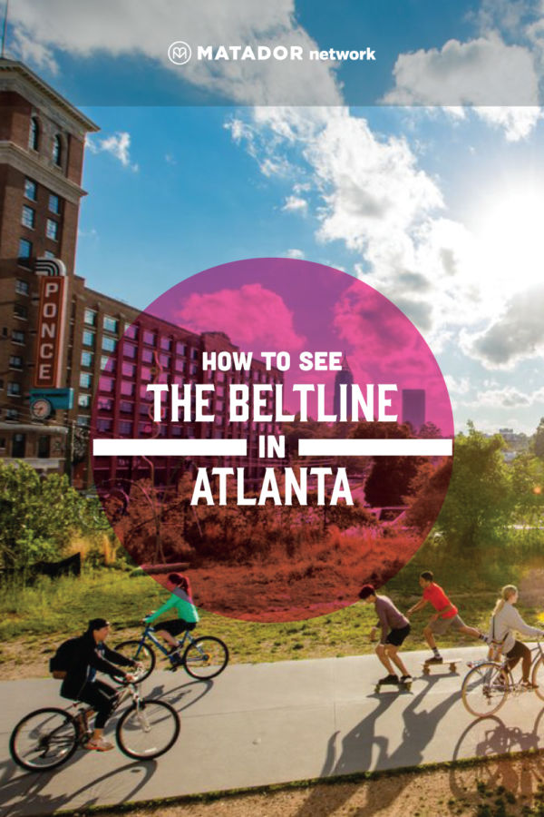 How to See the BeltLine in Atlanta