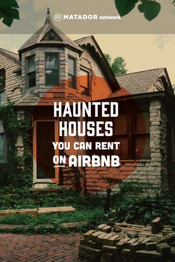 The 13 Best Haunted Airbnb Properties To Visit This Halloween