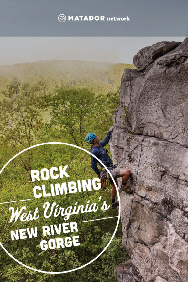The Ultimate Guide to Rock Climbing West Virginia’s New River