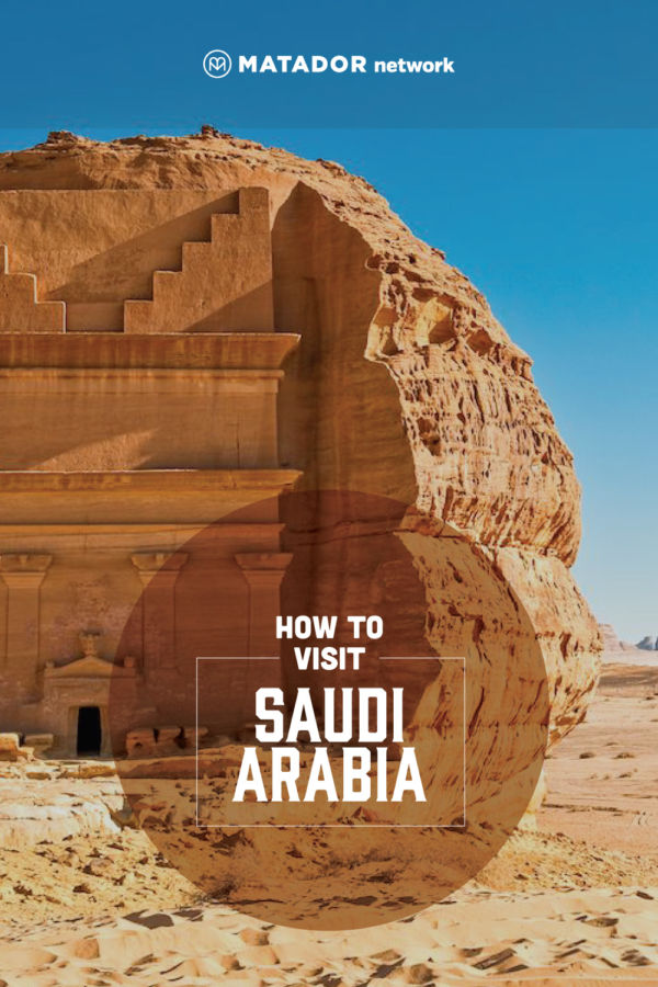 Everything You Need To Know About Getting A Saudi Arabia Visa