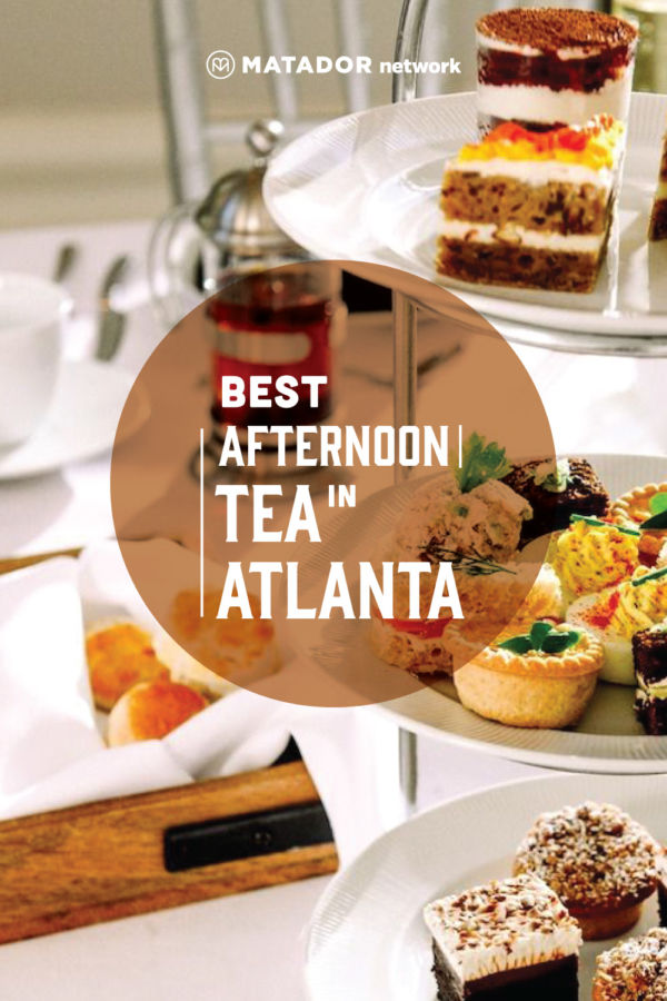 Where to Drink Afternoon Tea in Atlanta,