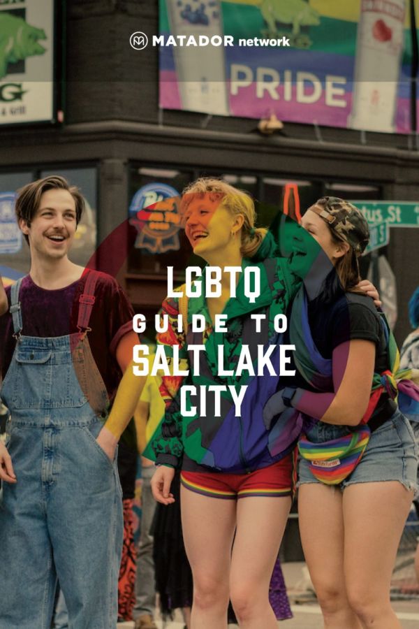 A Guide to Gay Salt Lake City for LGBTQ Travelers