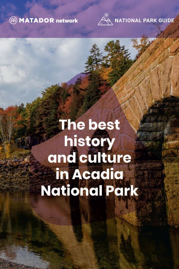 History and culture in Acadia National Park