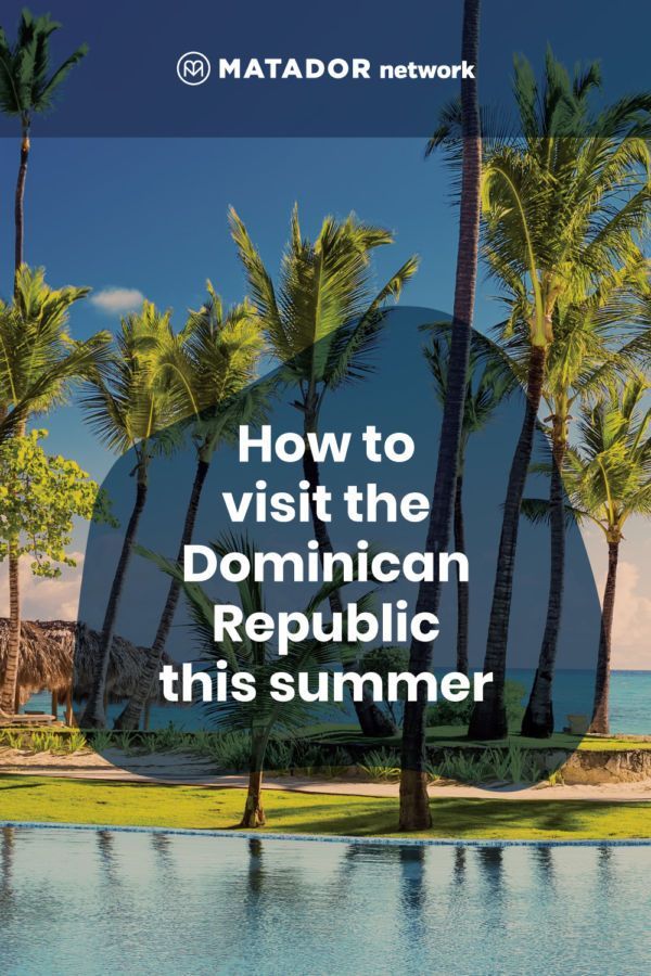 Dominican Republic Travel Guide Fall 2020 During Coronavirus