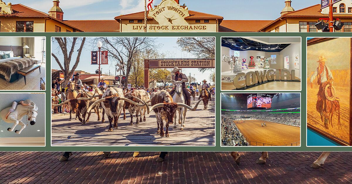 Where to Play, Eat, and Stay in Fort Worth, TX, If You Love Cowboy Culture