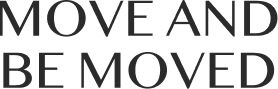 Move and Be Moved